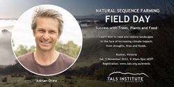 Natural Sequence Farming - Success with Trees, Plants and Food 
