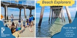 Banner image for April Beach Explorers