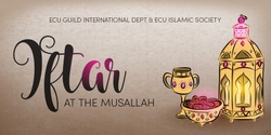 Banner image for Saturday Iftar at the Musallah