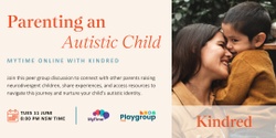 Banner image for Parenting an Autistic Child: MyTime Online 