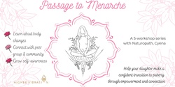 Banner image for Passage to Menarche WORKSHOP SERIES 2023