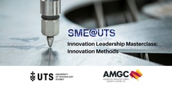 Banner image for UTS Innovation Leadership Masterclass: Innovation Methods