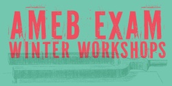 Banner image for AMEB Exam Winter Workshops 2024