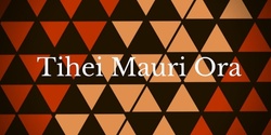 Banner image for TIhei Mauri Ora NZAC 2022 conference. In person and on line event