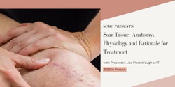 Banner image for Scar Tissue Anatomy, Physiology and Rationale for Treatment 