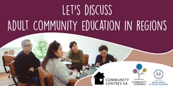 Banner image for Let’s discuss Adult Community Education in regions | Mt Gambier