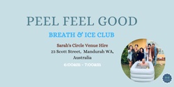 Banner image for Peel Feel Good  - Breath & Ice Community