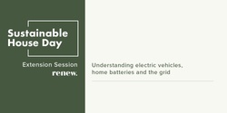 Banner image for Understanding electric vehicles, home batteries and the grid