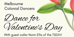 Banner image for Melbourne Colonial Dancers Valentine's Day Dance