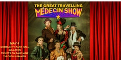 Banner image for The Great Travelling Médecin Show - Julatten