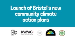 Banner image for Launch & Celebration of Bristol's New Community Climate Action Plans 