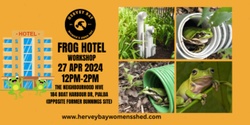 Banner image for Frog Hotel DIY Workshop