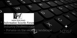 Banner image for NZ Information Security Forum - November 2023