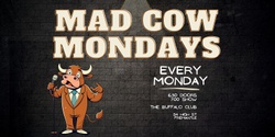 Banner image for Mad Cow Mondays