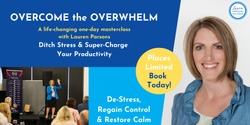 Banner image for Overcome the Overwhelm