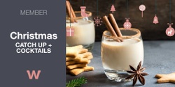 Banner image for Member Christmas Catchup + Cocktails