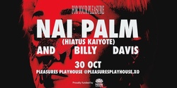 Banner image for NAI PALM (HIATUS KAIYOTE) @PLEASURES PLAYHOUSE