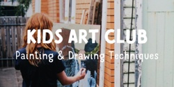 Banner image for Monday Kids Art Club - (Session 2) Painting and Drawing Techniques