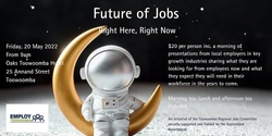 Banner image for Future of Jobs - Right Here, Right Now