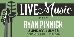 Banner image for Ryan Pinnick Live at WSCW July 16