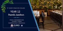 Banner image for St John's Anglican College Year 12 Parent Celebration Luncheon 