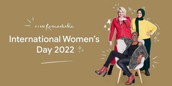 Banner image for #IamRemarkable Workshop for International Women's Day 2022