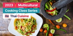 Banner image for 2023 GLOW Multicultural Cooking Class - Thai