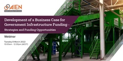 Banner image for Development of a Business Case for Government Infrastructure Funding – Strategies and Funding Opportunities WEBINAR