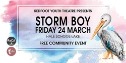 Banner image for Redfoot Productions Presents - STORM BOY