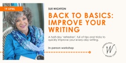 Banner image for Back To Basics: Improve Your Writing with Sue Wighton