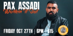 Banner image for Pax Assadi - Workin' It Out