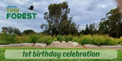 Banner image for Lake Mac Tiny Forest first birthday celebration