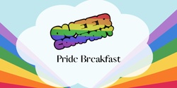 Banner image for Queer Company Episode 5 Launch Breakfast