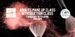 Banner image for Adults Makeup Class: Introduction to make up - April 2024