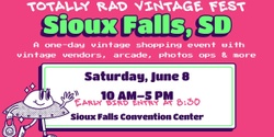 Banner image for Totally Rad Vintage Fest - Sioux Falls