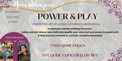 Banner image for el Bazaar del Amor presents: Power & Play -An evening for women