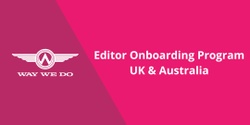 Banner image for Editor Onboarding - May 2024 - UK & Australia