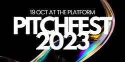Banner image for PITCHFEST 2023