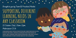Banner image for Supporting Different Learning Needs In Any Classroom