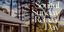 Banner image for Soulful Sunday Retreat Day