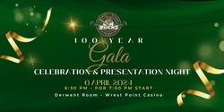 Banner image for 100 Year Gala Celebration and Presentation Night