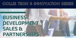 Banner image for Business Development, Sales & Partnership:  Collie CONNECT Tech and Innovation Series 