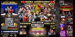 Banner image for Orlando, FL - Micro-Wrestling All * Stars: Little Mania Rips Through the Ring!