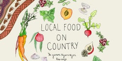 Banner image for Local Food on Country