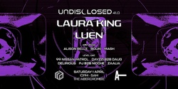 Banner image for UNDISCLOSED 41.0 w/ Laura King and Luen