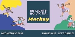 Banner image for No Lights No Lycra Mackay