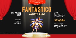 Banner image for The Fantastico Variety Show 2024! 