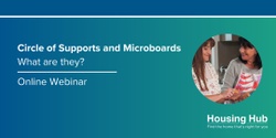 Banner image for Circles of Support and Microboards- What are they?