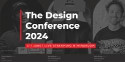 Banner image for The Design Conference 2024 - Live Streaming at Mindroom Innovation