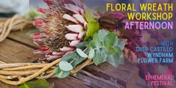 Banner image for Floral Wreath Workshop - Afternoon @Ephemeral